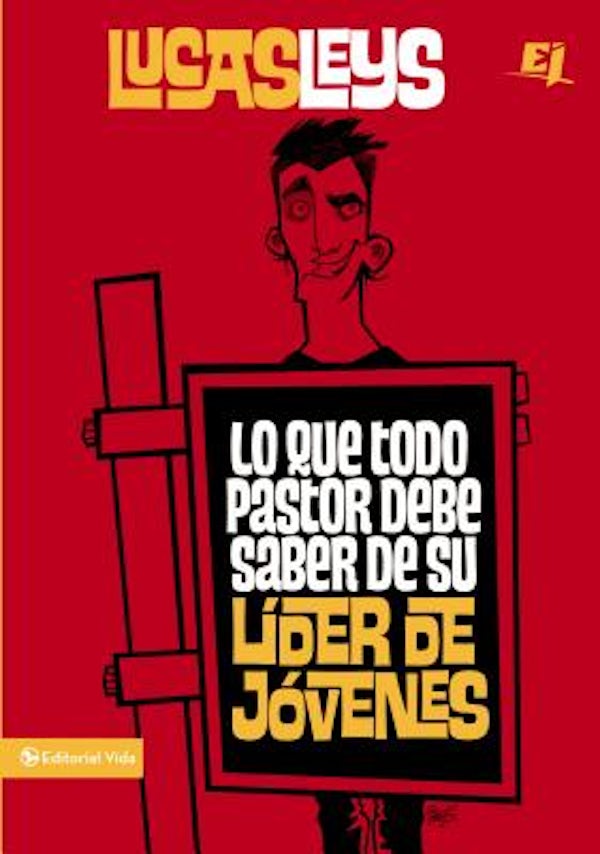 Cover image for Lo Que Todo Pastor Debe Saber de Su L�der de J�venes, isbn: 9780829759754