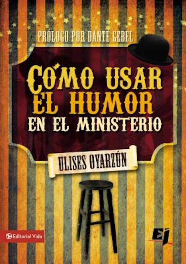 Cover image for C�mo Usar El Humor En El Ministerio, isbn: 9780829759778