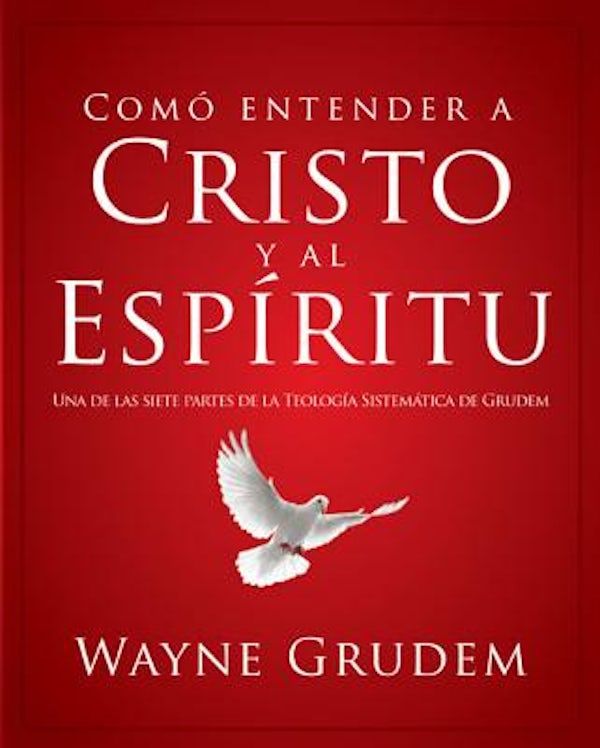 Cover image for C�mo Entender a Cristo Y El Esp�ritu, isbn: 9780829760521