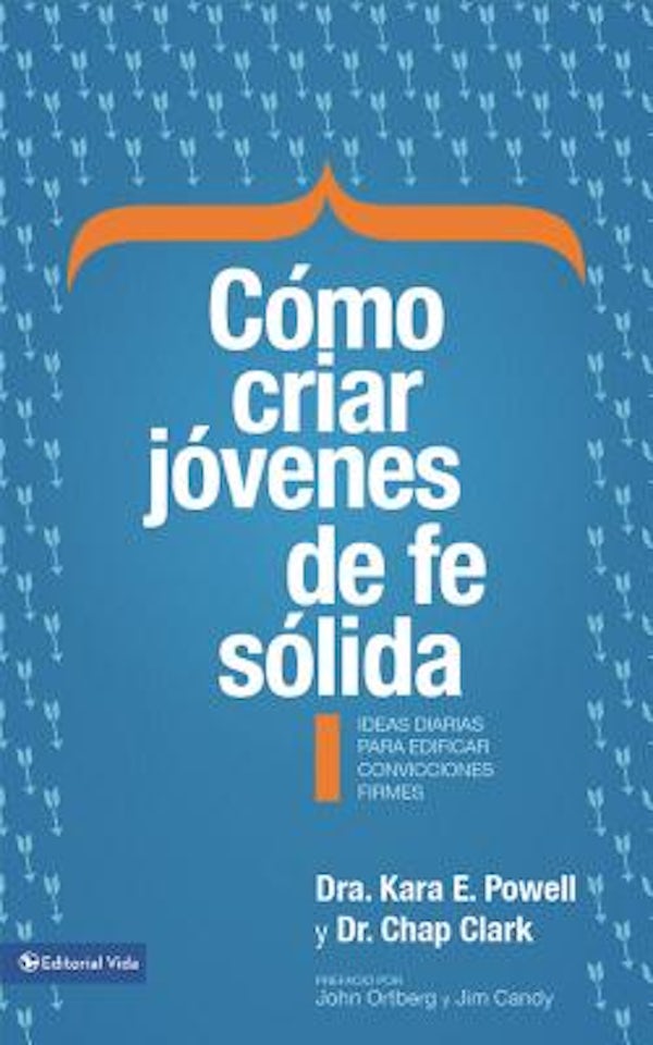 Cover image for La C��mo criar j��venes de fe s��lida Softcover Sticky Faith = How to Raise Young People of Solid Faith, isbn: 9780829760774