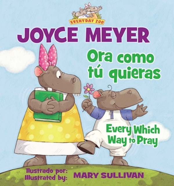 Cover image for Every Which Way to Pray (Bilingual) / Ora Como T� Quieras (Biling�e), isbn: 9780829762099
