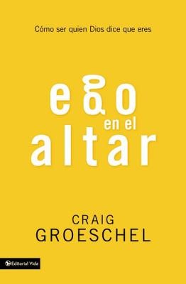 Cover image for Ego En El Altar, isbn: 9780829764192