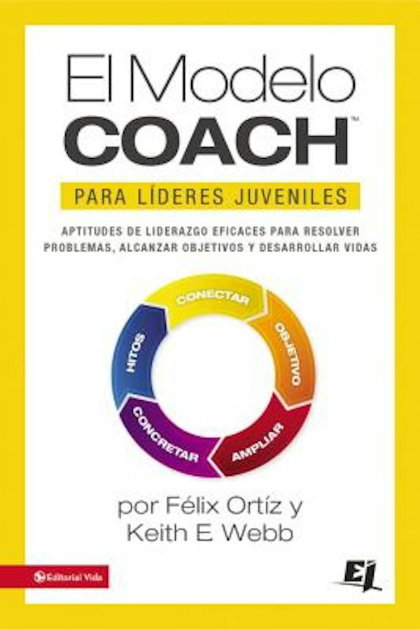 Cover image for El El Modelo Coach Para L��deres Juveniles, isbn: 9780829764611
