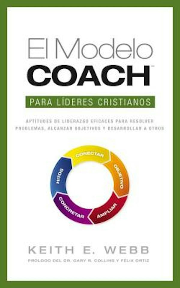 Cover image for El Modelo Coach Para Lideres Cristianos, isbn: 9780829765816