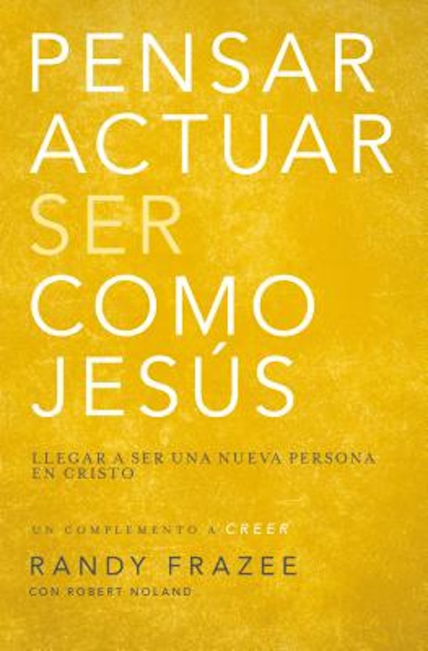 Cover image for Pensar, Actuar, Ser Como Jes�s, isbn: 9780829766349