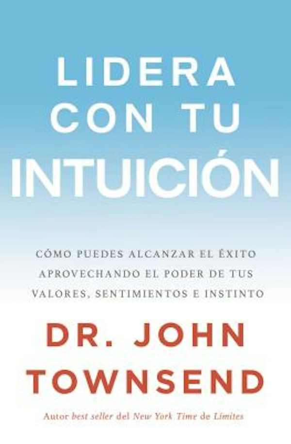Cover image for El Lidera con tu intuici��n, isbn: 9780829767780