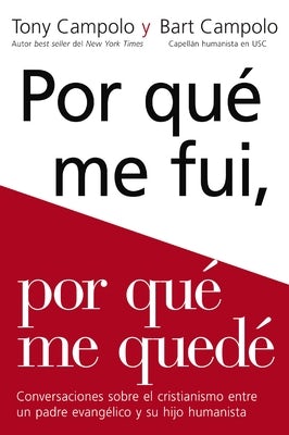 Cover image for Porqué Me Fui, Porqué Me Quedé, isbn: 9780829768053