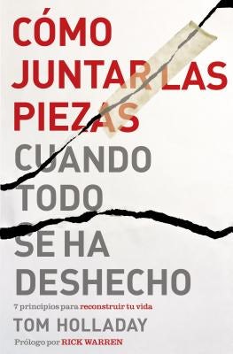 Cover image for El C��mo juntar las piezas cuando todo se ha deshecho, isbn: 9780829768251