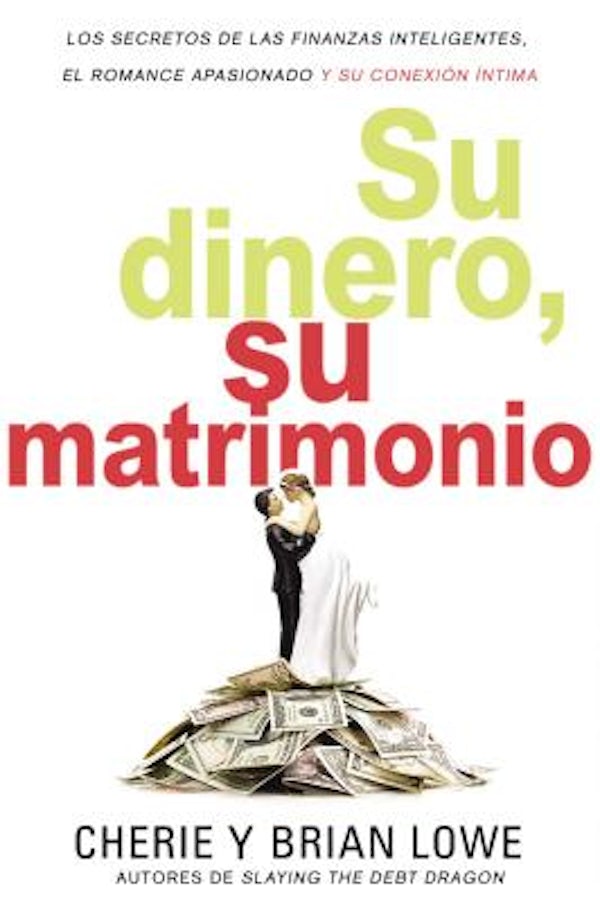 Cover image for Su Dinero, Su Matrimonio, isbn: 9780829769395