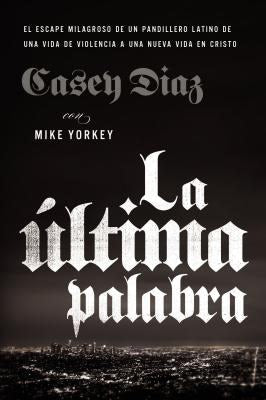 Cover image for El La ��ltima Palabra, isbn: 9780829769586