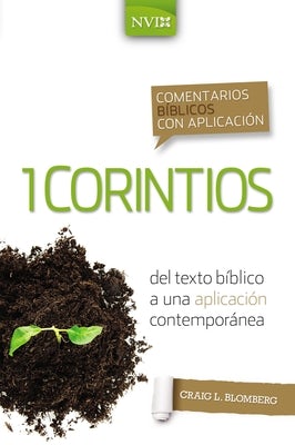 Cover image for Comentario Bíblico Con Aplicación NVI 1 Corintios, isbn: 9780829771251