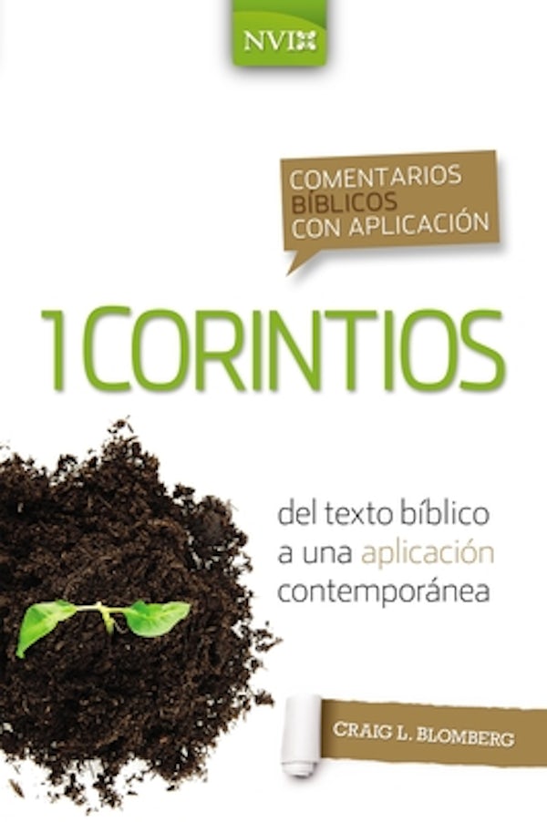 Cover image for Comentario B�blico Con Aplicaci�n NVI 1 Corintios, isbn: 9780829771251