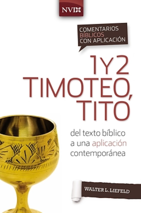 Cover image for Comentario B�blico Con Aplicaci�n NVI 1 Y 2 Timoteo, Tito, isbn: 9780829771336
