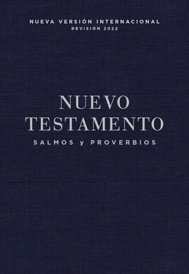 Cover image for Nvi, Nuevo Testamento de Bolsillo, Con Salmos Y Proverbios, Revisión 2022, Tapa Rústica, Azul Añil, isbn: 9780829773019