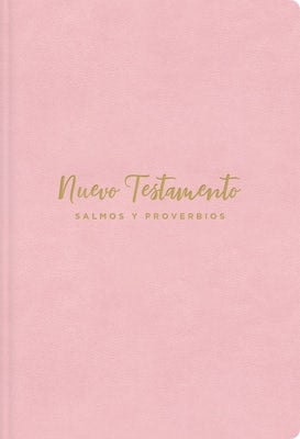Cover image for Nvi, Nuevo Testamento de Bolsillo, Con Salmos Y Proverbios, Revisión 2022, Leathersoft, Rosado, Niñas, isbn: 9780829773057