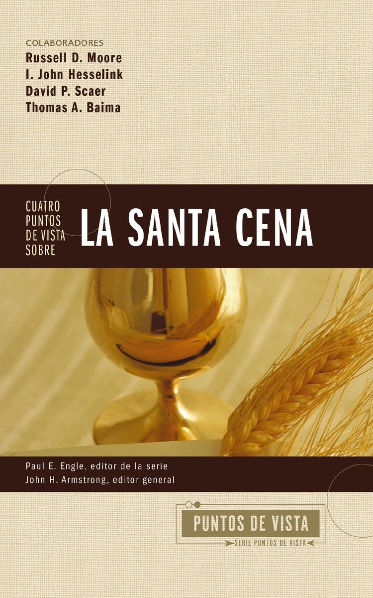 Cover image for Cuatro Puntos de Vista Sobre La Santa Cena, isbn: 9780829773750