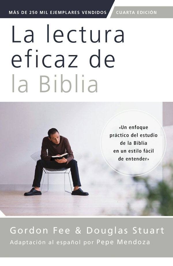 Cover image for La Lectura Eficaz de la Biblia, Cuarta Edici�n, isbn: 9780829773958