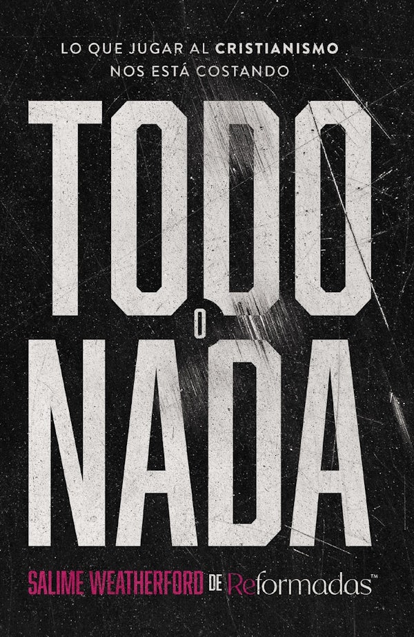 Cover image for Todo O NADA, isbn: 9780829774597