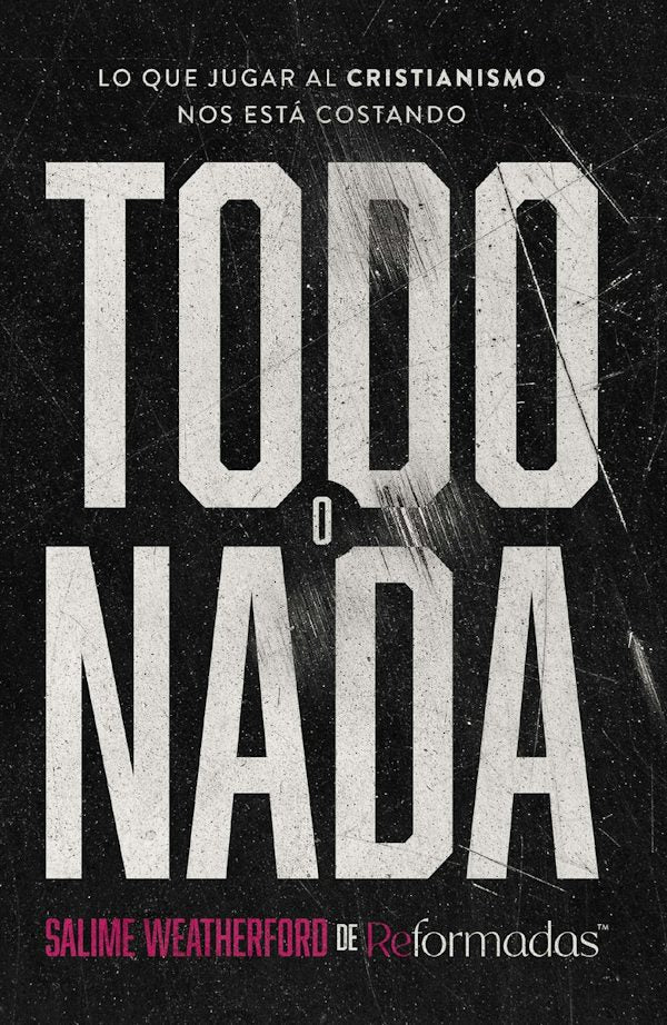Cover image for Todo O NADA, isbn: 9780829774597