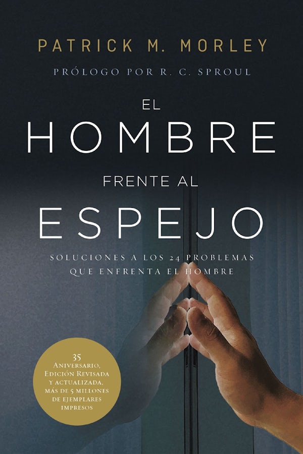 Cover image for El Hombre Frente Al Espejo (Edici�n Revisada Y Actualizada), isbn: 9780829774825