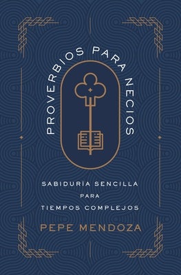 Cover image for Proverbios Para Necios, isbn: 9780829782707