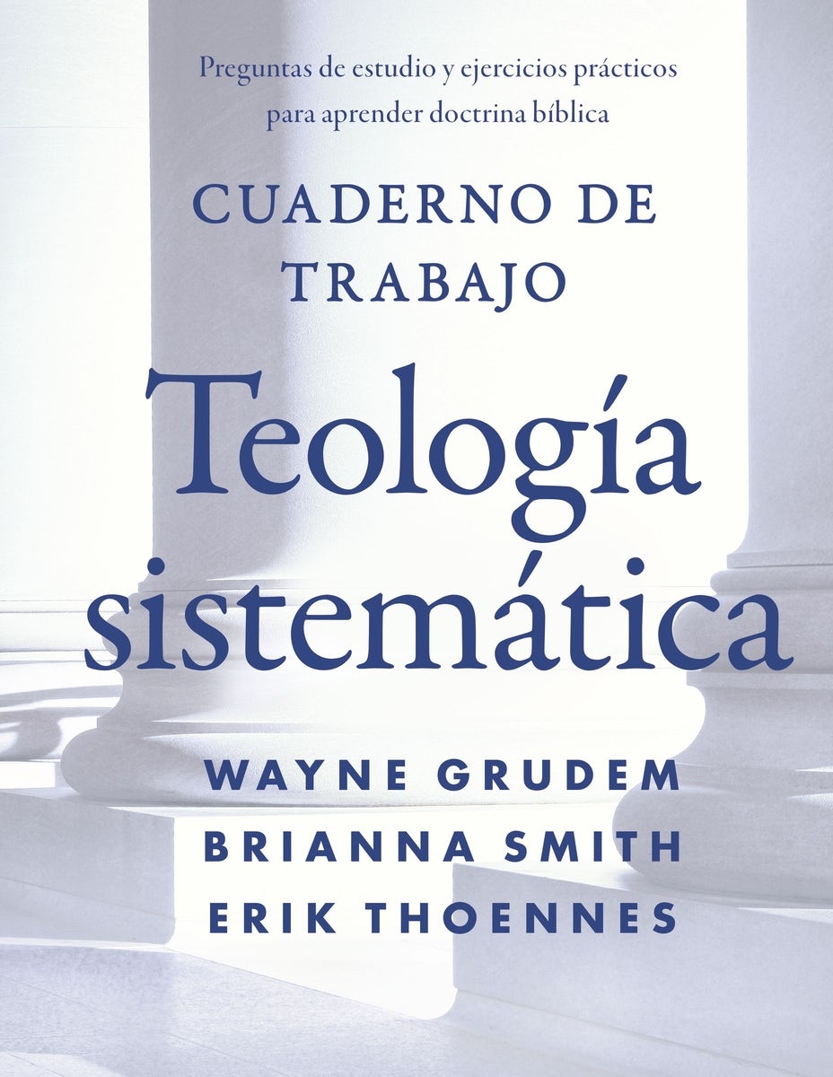 Cover image for The Cuaderno de trabajo de la Teolog��a sistem��tica Softcover Systematic Theology Workbook, isbn: 9780829799903