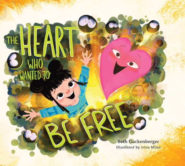Cover image for The Heart Who Wanted to Be Free (a Story about Finding Freedom Through Admitting Our Wrongs), isbn: 9780830785995
