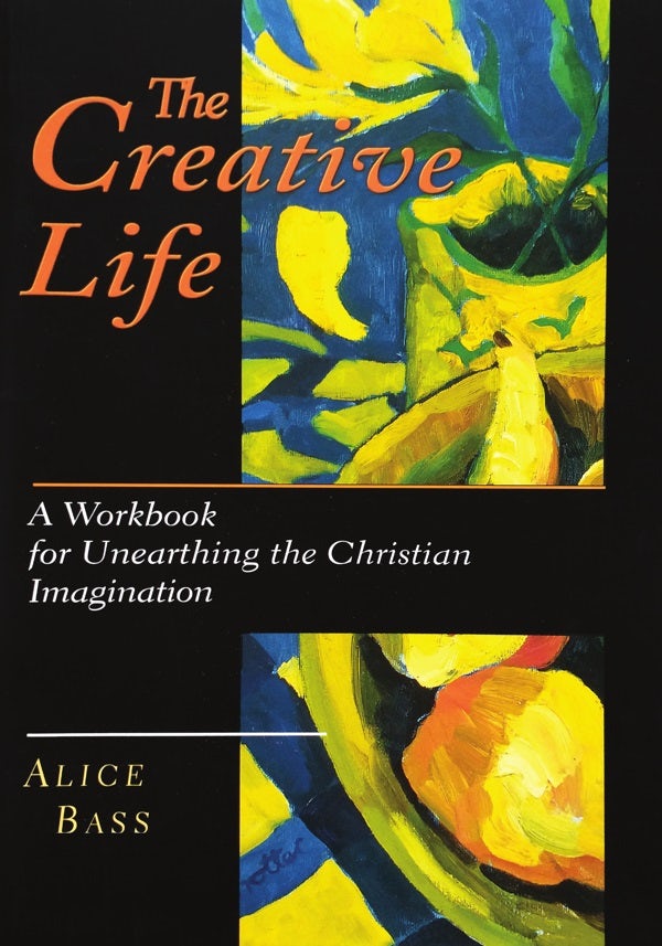 Cover image for The Creative Life, isbn: 9780830811878