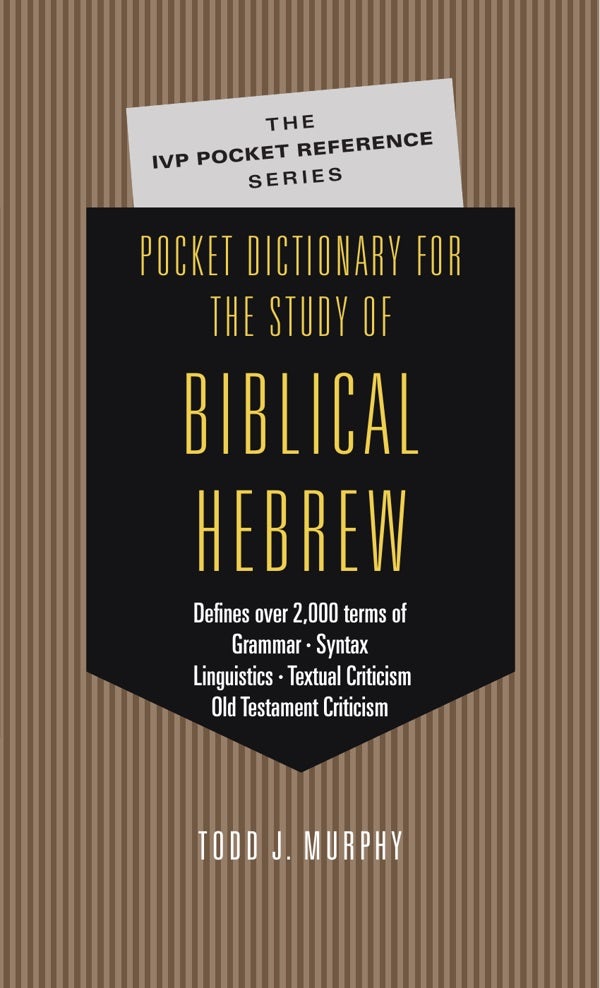 Cover image for Pocket Dictionary for the Study of Biblical Hebrew, isbn: 9780830814589