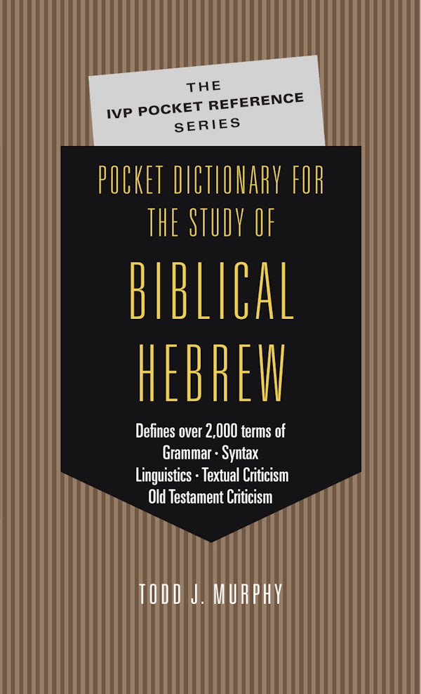 Cover image for Pocket Dictionary for the Study of Biblical Hebrew, isbn: 9780830814589