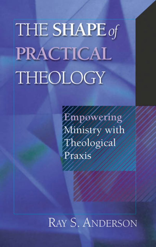 Cover image for The Shape of Practical Theology, isbn: 9780830815593