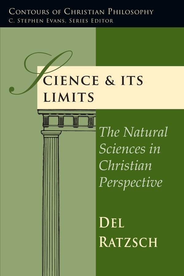 Cover image for Science & Its Limits, isbn: 9780830815807