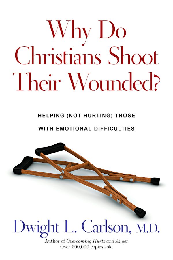 Cover image for Why Do Christians Shoot Their Wounded?, isbn: 9780830816668