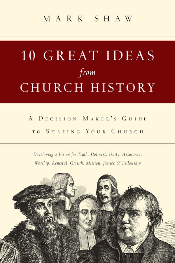 Cover image for 10 Great Ideas from Church History, isbn: 9780830816811