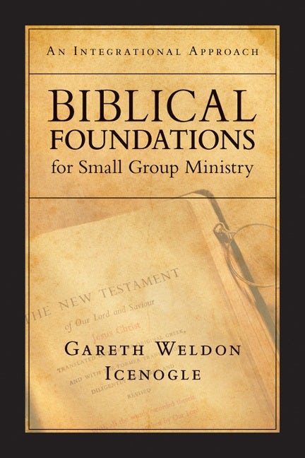 Cover image for Biblical Foundations for Small Group Ministry, isbn: 9780830817719