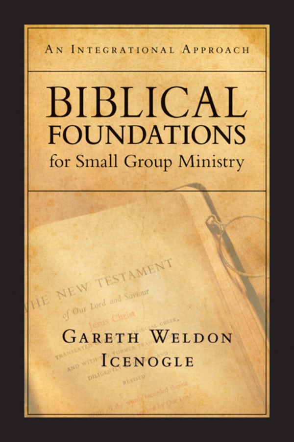 Cover image for Biblical Foundations for Small Group Ministry, isbn: 9780830817719