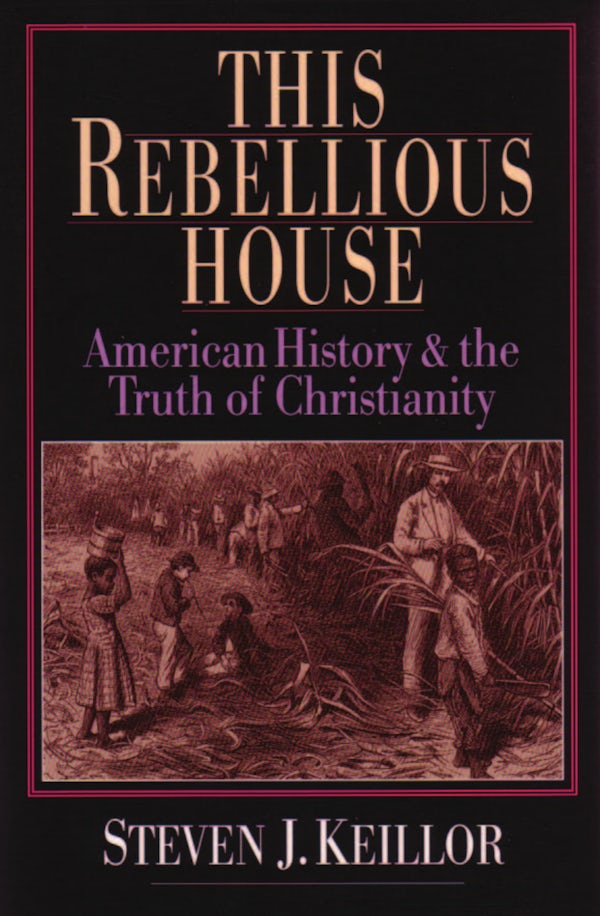 Cover image for This Rebellious House, isbn: 9780830818778
