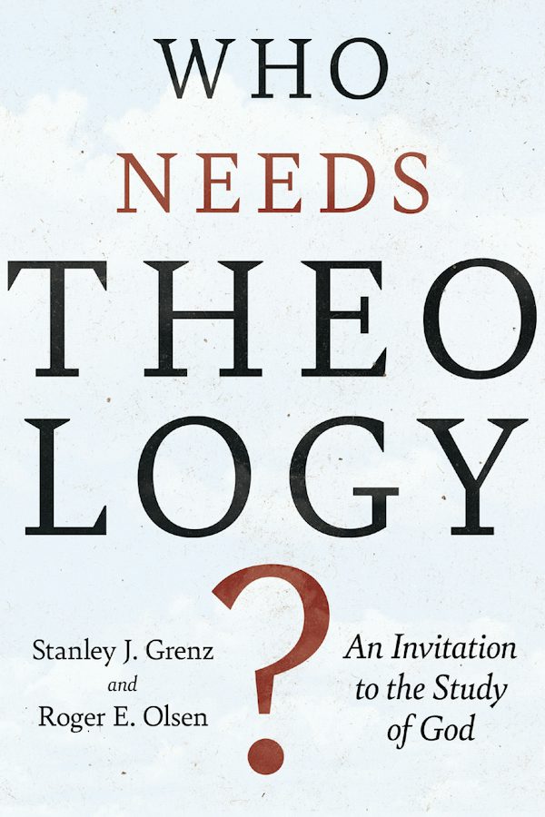 Cover image for Who Needs Theology?, isbn: 9780830818785