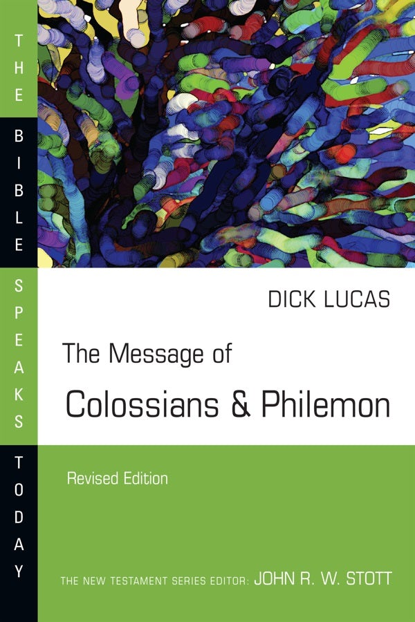 Cover image for The Message of Colossians & Philemon, isbn: 9780830819980