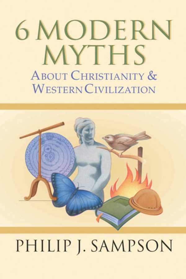 Cover image for 6 Modern Myths About Christianity & Western Civilization, isbn: 9780830822812