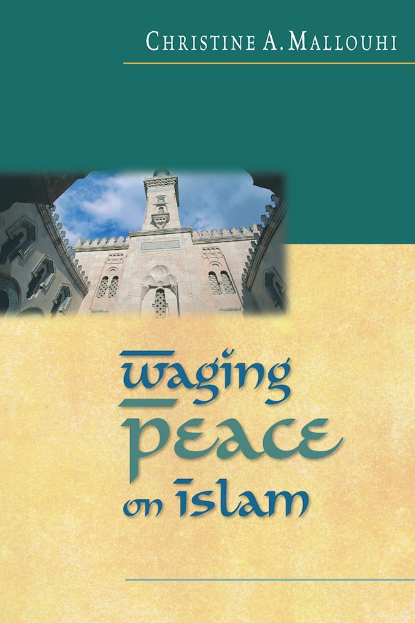 Cover image for Waging Peace on Islam, isbn: 9780830823048