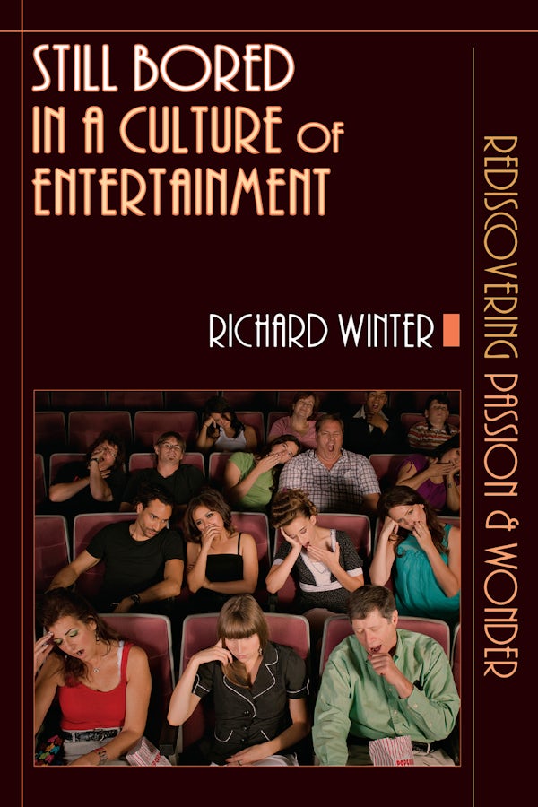 Cover image for Still Bored in a Culture of Entertainment, isbn: 9780830823086