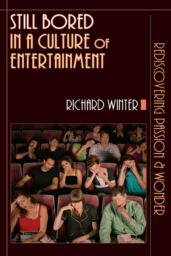 Cover image for Still Bored in a Culture of Entertainment, isbn: 9780830823086