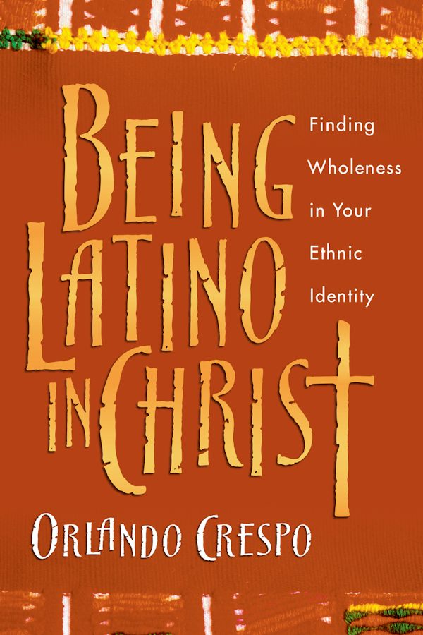 Cover image for Being Latino in Christ, isbn: 9780830823741