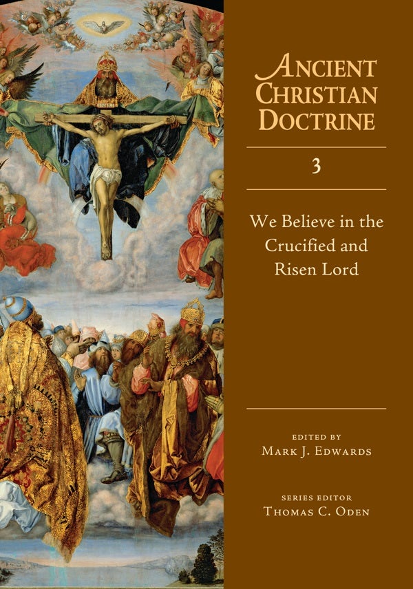 Cover image for We Believe in the Crucified and Risen Lord, isbn: 9780830825332