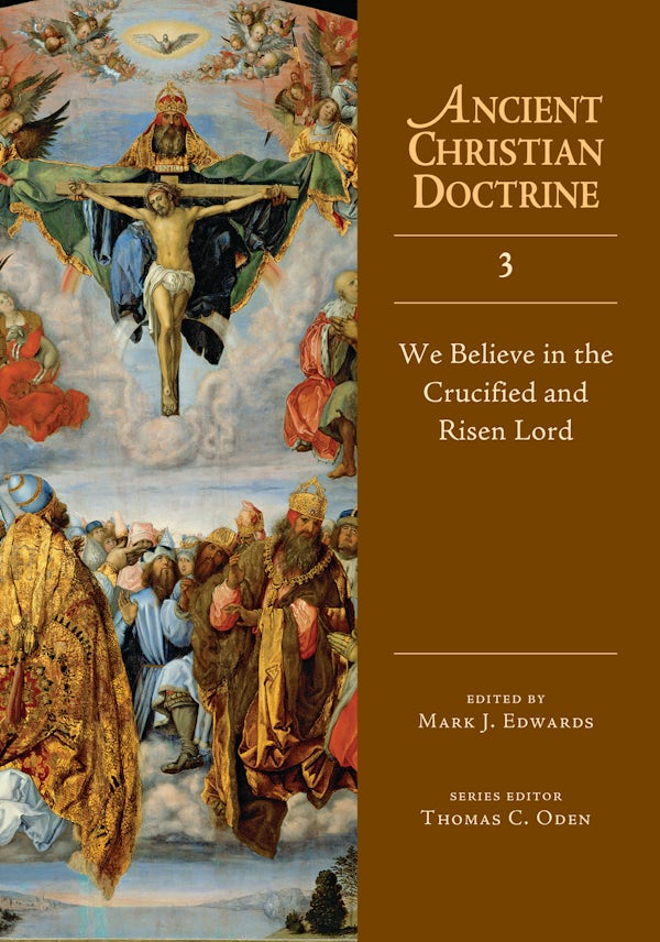 Cover image for We Believe in the Crucified and Risen Lord, isbn: 9780830825332