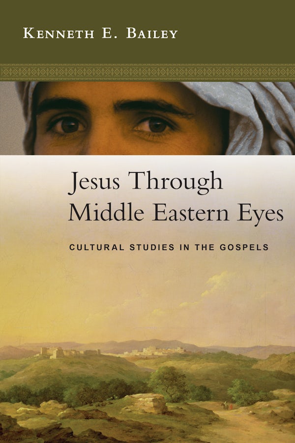 Cover image for Jesus Through Middle Eastern Eyes, isbn: 9780830825684