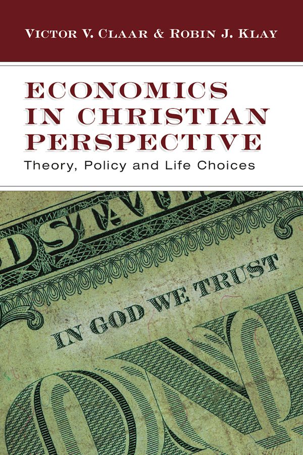 Cover image for Economics in Christian Perspective, isbn: 9780830825974