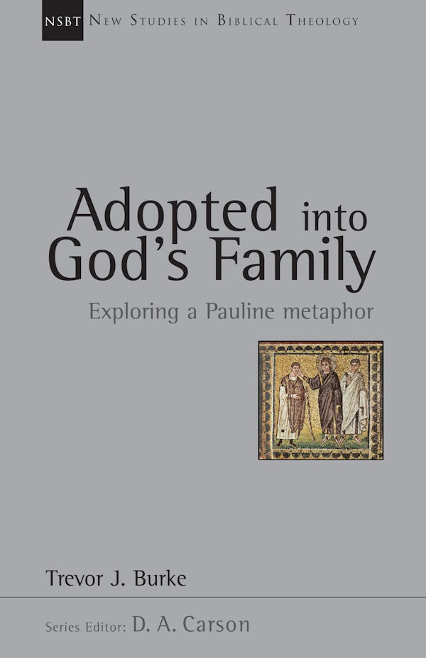 Cover image for Adopted Into God's Family, isbn: 9780830826230