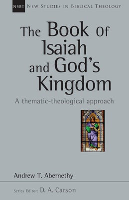 Cover image for The Book of Isaiah and God's Kingdom, isbn: 9780830826414